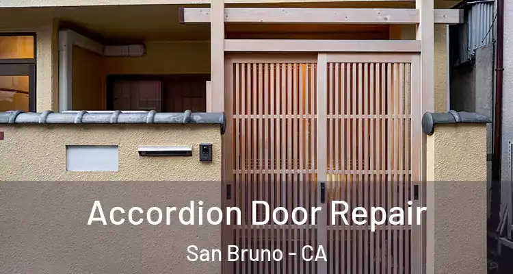  Accordion Door Repair San Bruno - CA