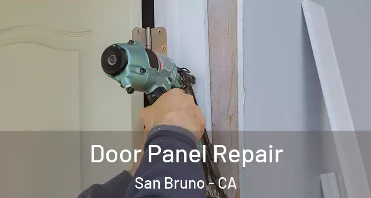  Door Panel Repair San Bruno - CA