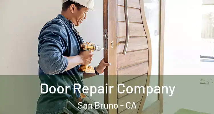  Door Repair Company San Bruno - CA