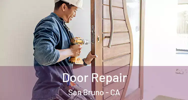  Door Repair San Bruno - CA
