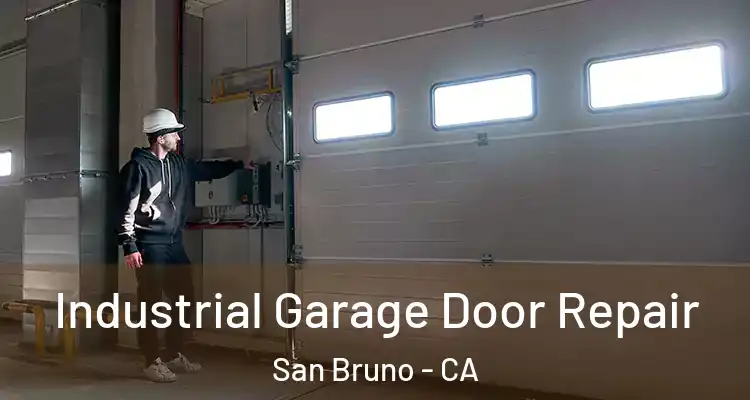  Industrial Garage Door Repair San Bruno - CA