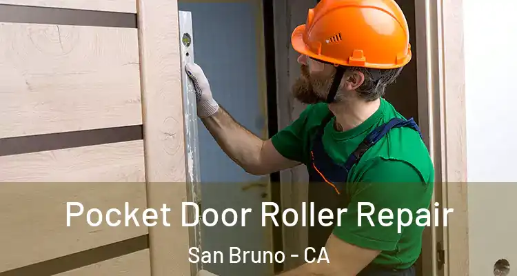  Pocket Door Roller Repair San Bruno - CA