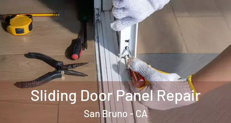  Sliding Door Panel Repair San Bruno - CA