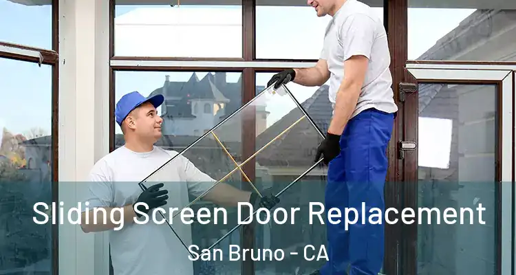  Sliding Screen Door Replacement San Bruno - CA